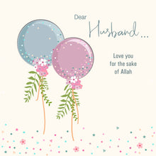 Load image into Gallery viewer, Love - Love you for the sake of Allah - Husband 
