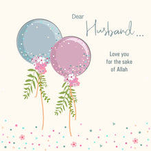 Load image into Gallery viewer, Love - Love you for the sake of Allah - Husband