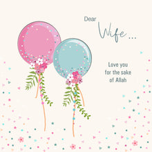 Load image into Gallery viewer, This thoughtful card is from our Love series of Islamic greeting cards. Printed on premium quality textured board 155 mm square Blank Inside Complete with envelope and cello wrapped FSC approved - Board from responsible sources * Any photographic props pictured are solely for illustrative purposes and not included *Love - Love you for the sake of Allah - Wife | Cards