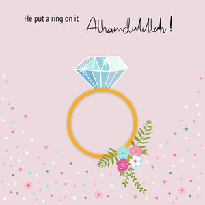 Engagement Card | He put a ring on it - Alhamdulillah !