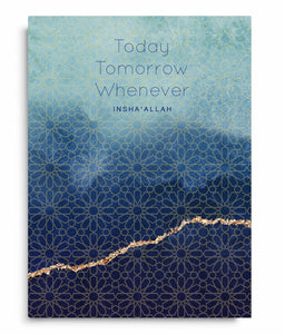 Notebook - Today, Tomorrow, Whenever... Insha'Allah